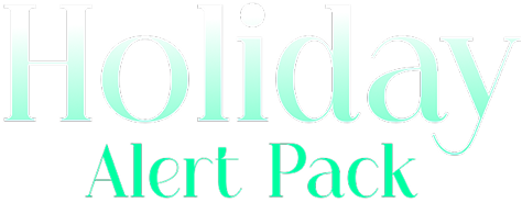 Holiday Alert Pack